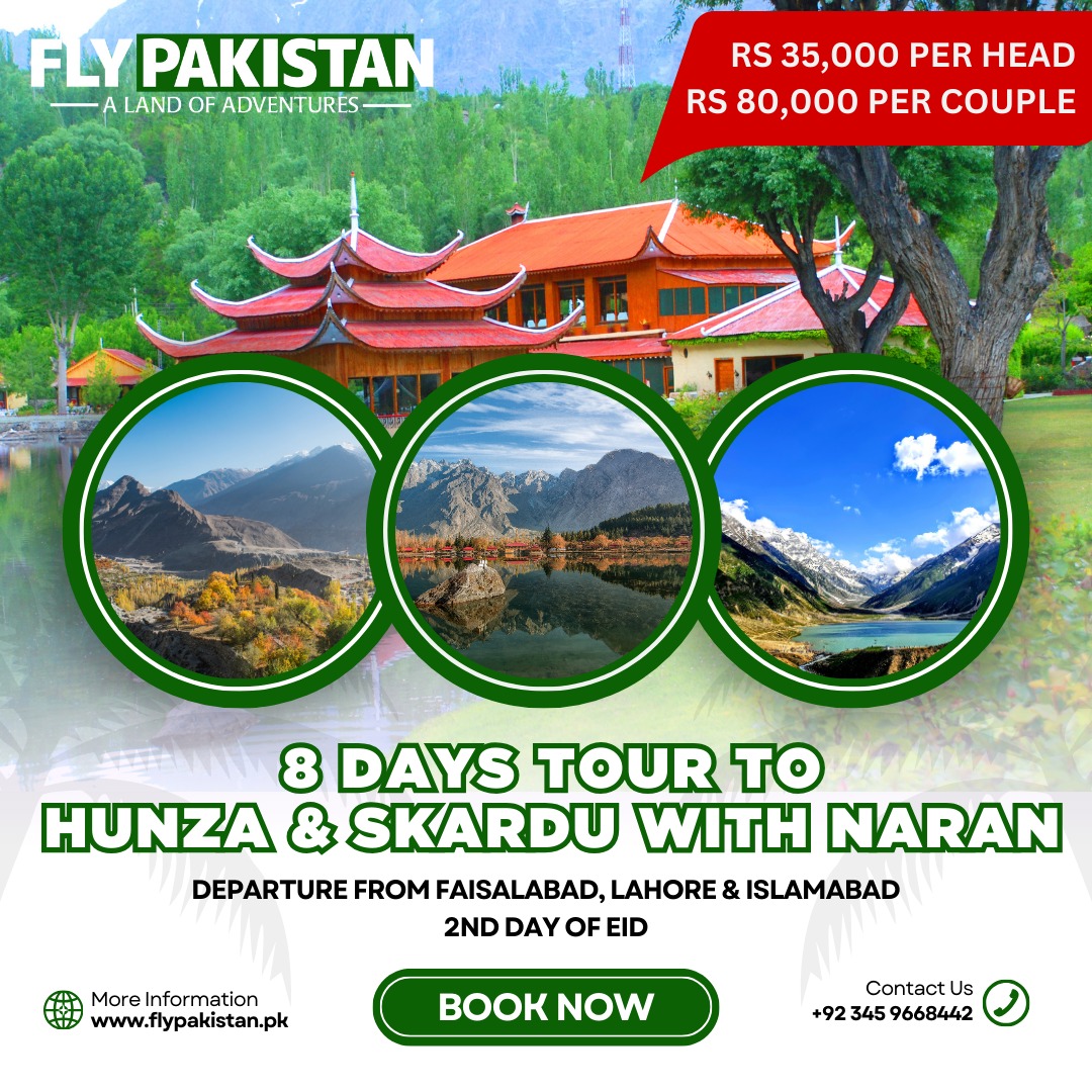 Book Deal 8 Days Tour To Hunza And Skardu On Eid Ul Azha 2024